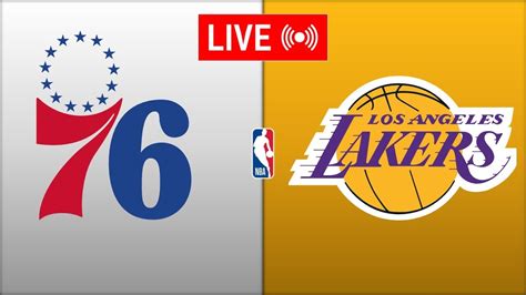 lakers vs 76ers live today